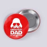 Greatest Dad In The Universe Button
