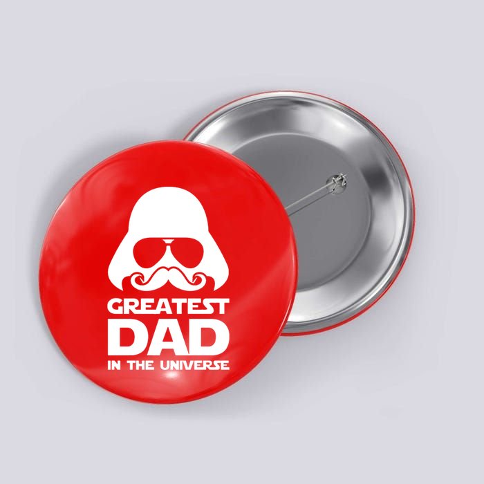 Greatest Dad In The Universe Button