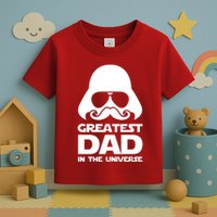 Greatest Dad In The Universe Toddler T-Shirt
