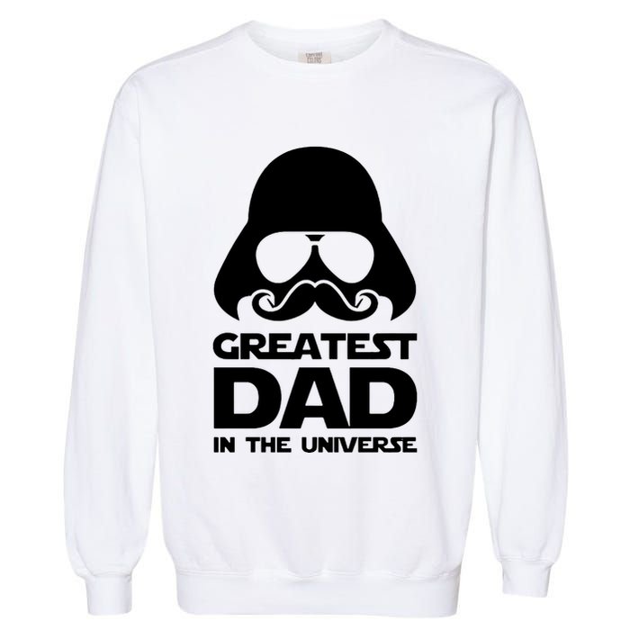 Greatest Dad In The Universe Garment-Dyed Sweatshirt