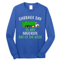 Garbage Day Is My Favorite Day Of The Week Gift For Gift Long Sleeve Shirt