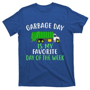 Garbage Day Is My Favorite Day Of The Week Gift For Gift T-Shirt