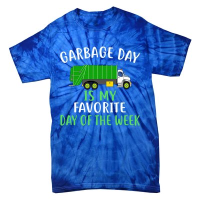 Garbage Day Is My Favorite Day Of The Week Gift For Gift Tie-Dye T-Shirt