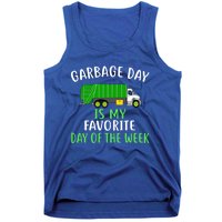 Garbage Day Is My Favorite Day Of The Week Gift For Gift Tank Top