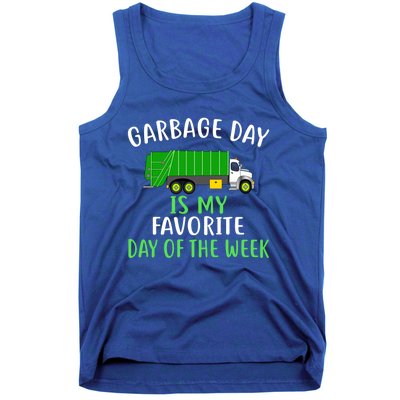 Garbage Day Is My Favorite Day Of The Week Gift For Gift Tank Top