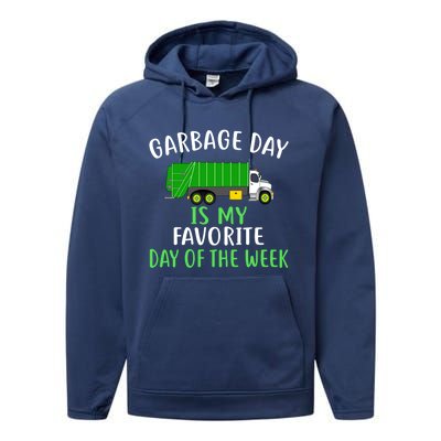 Garbage Day Is My Favorite Day Of The Week Gift For Gift Performance Fleece Hoodie