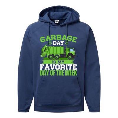 Garbage Day Is My Favorite Day Trash Waste Truck Collector Performance Fleece Hoodie