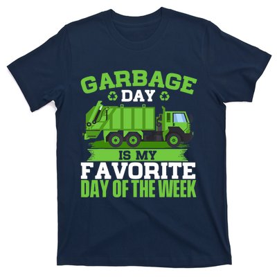 Garbage Day Is My Favorite Day Trash Waste Truck Collector T-Shirt