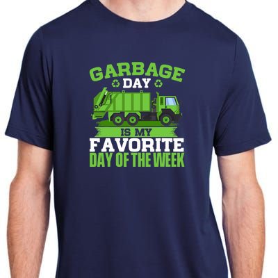 Garbage Day Is My Favorite Day Trash Waste Truck Collector Adult ChromaSoft Performance T-Shirt