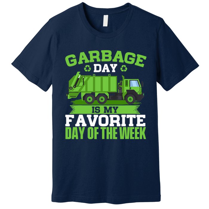 Garbage Day Is My Favorite Day Trash Waste Truck Collector Premium T-Shirt