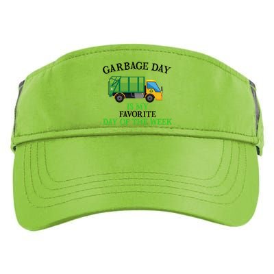 Garbage Day Is My Favorite Day Of The Week Gift For Gift Adult Drive Performance Visor