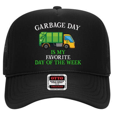 Garbage Day Is My Favorite Day Of The Week Gift For Gift High Crown Mesh Back Trucker Hat