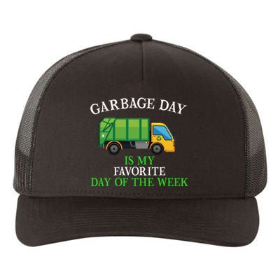 Garbage Day Is My Favorite Day Of The Week Gift For Gift Yupoong Adult 5-Panel Trucker Hat