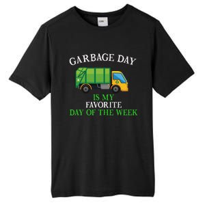 Garbage Day Is My Favorite Day Of The Week Gift For Gift Tall Fusion ChromaSoft Performance T-Shirt