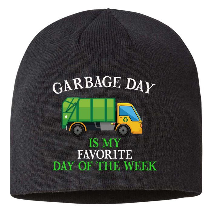 Garbage Day Is My Favorite Day Of The Week Gift For Gift Sustainable Beanie