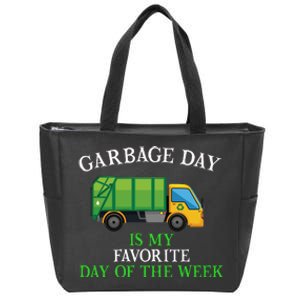 Garbage Day Is My Favorite Day Of The Week Gift For Gift Zip Tote Bag