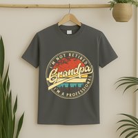 Grandparents Day Im Not Retired Im A Professional Grandpa T-Shirt
