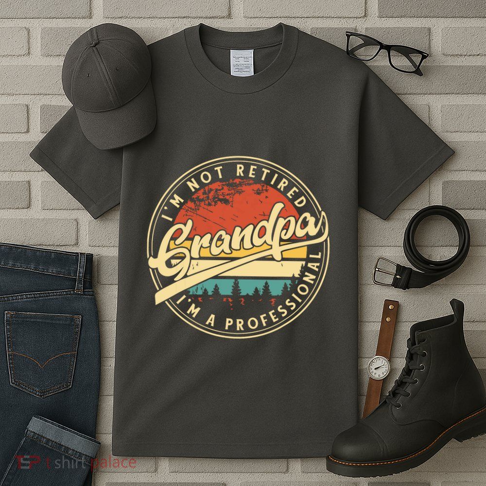 Grandparents Day Im Not Retired Im A Professional Grandpa Tall T-Shirt