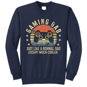 Gaming Dad Just Like A Normal Dad Except Much Cooler Gamer Sweatshirt