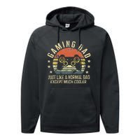 Gaming Dad Just Like A Normal Dad Except Much Cooler Gamer Performance Fleece Hoodie