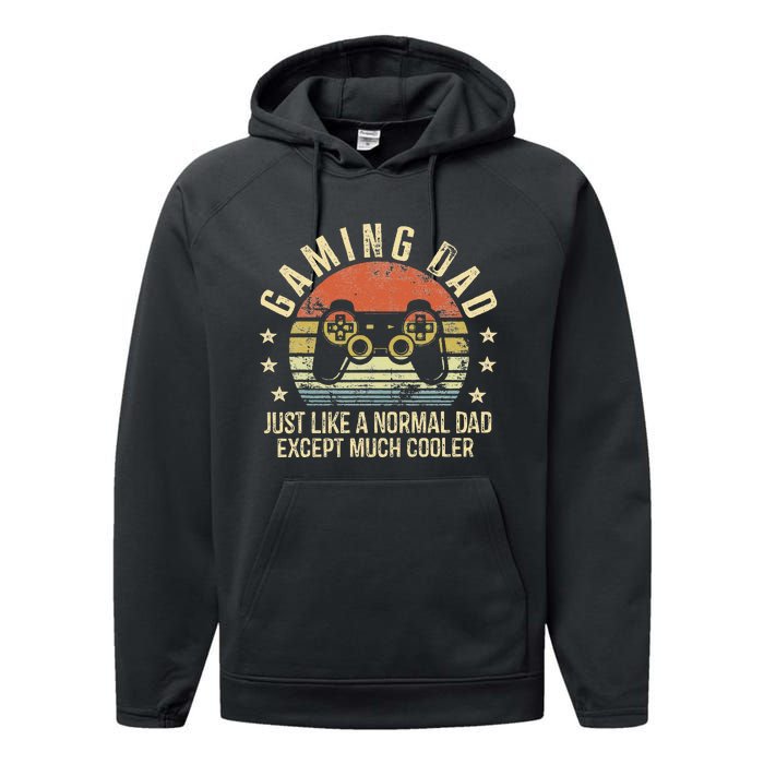 Gaming Dad Just Like A Normal Dad Except Much Cooler Gamer Performance Fleece Hoodie