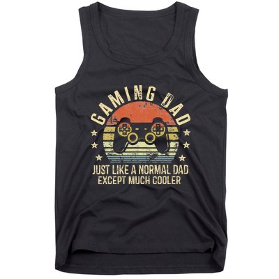 Gaming Dad Just Like A Normal Dad Except Much Cooler Gamer Tank Top