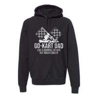 GoKart Dad Kart Racing GoCart Karting Gift For Daddy Premium Hoodie