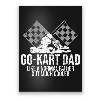 GoKart Dad Kart Racing GoCart Karting Gift For Daddy Poster