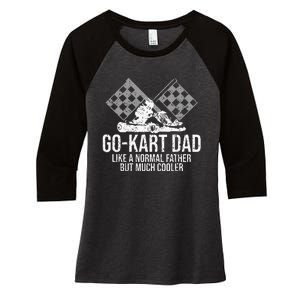 GoKart Dad Kart Racing GoCart Karting Gift For Daddy Women's Tri-Blend 3/4-Sleeve Raglan Shirt