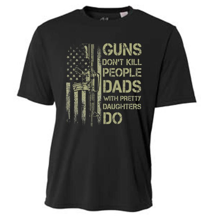 Guns Don't Kill People Dads With Pretty Daughters Humor Dad Cooling Performance Crew T-Shirt