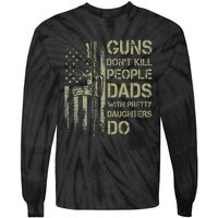 Guns Don't Kill People Dads With Pretty Daughters Humor Dad Tie-Dye Long Sleeve Shirt