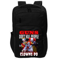 Guns Dont Kill People Clowns Do Scary Halloween Impact Tech Backpack
