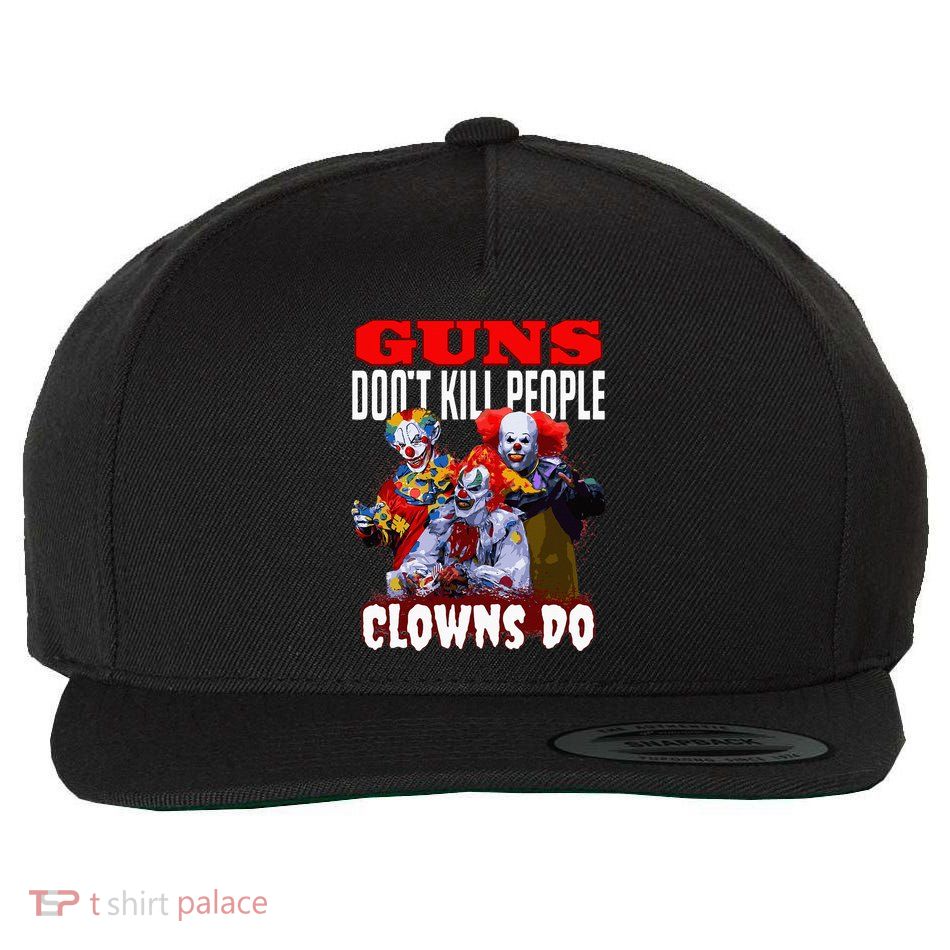 Guns Dont Kill People Clowns Do Scary Halloween Wool Snapback Cap