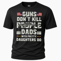 Guns Dont Kill People Dads With Pretty Daughters Humor Dad Cooling Performance Crew T-Shirt
