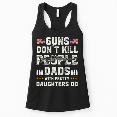 Guns Dont Kill People Dads With Pretty Daughters Humor Dad Womens Tank Top