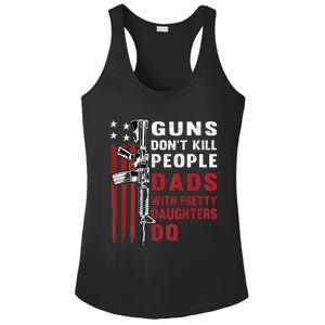 Guns Dont Kill People Dads With Pretty Daughters Humor Dad Ladies PosiCharge Competitor Racerback Tank