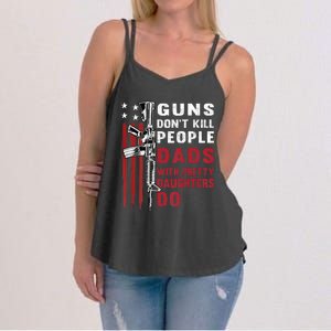 Guns Dont Kill People Dads With Pretty Daughters Humor Dad Women's Strappy Tank