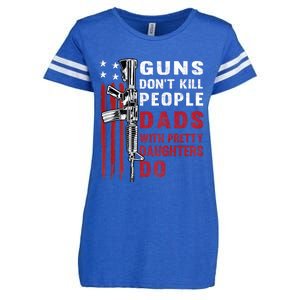 Guns Dont Kill People Dads With Pretty Daughters Humor Dad Enza Ladies Jersey Football T-Shirt