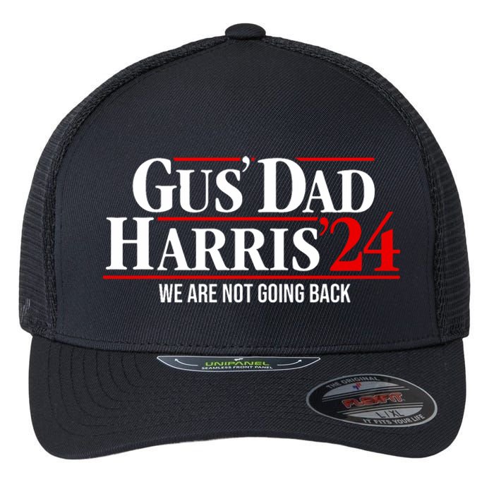 Gus Dad Kamala Harris Waltz Tim Walz We Are Not Going Back Flexfit Unipanel Trucker Cap