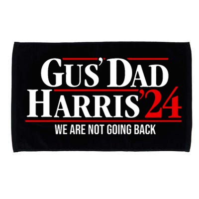 Gus Dad Kamala Harris Waltz Tim Walz We Are Not Going Back Microfiber Hand Towel