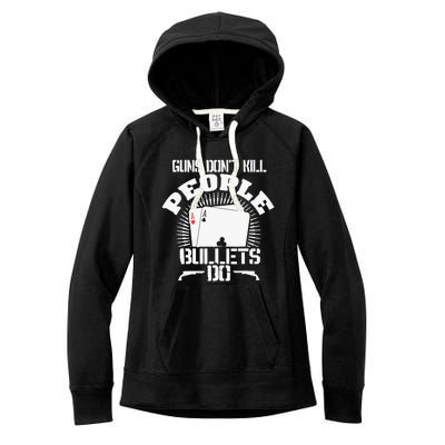 Guns Don't Kill People - Bullets Do - Novelty Poker Women's Fleece Hoodie