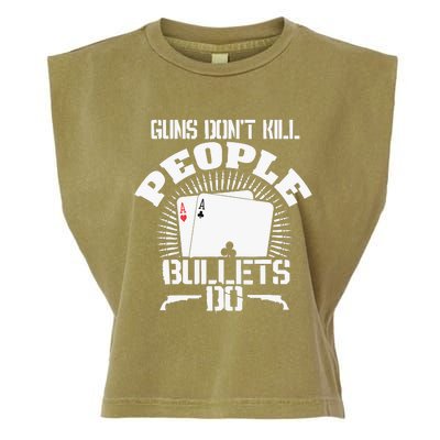 Guns Don't Kill People - Bullets Do - Novelty Poker Garment-Dyed Women's Muscle Tee