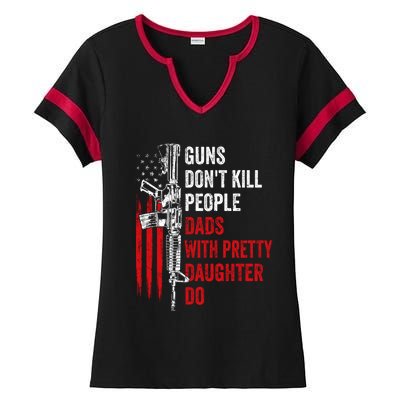 Guns Don't Kill People Dads With Pretty Daughters Humor Dad Gift Ladies Halftime Notch Neck Tee