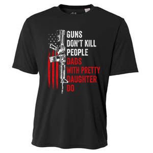 Guns Don't Kill People Dads With Pretty Daughters Humor Dad Gift Cooling Performance Crew T-Shirt