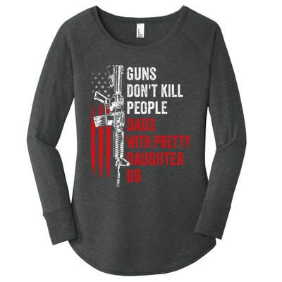 Guns Don't Kill People Dads With Pretty Daughters Humor Dad Gift Women's Perfect Tri Tunic Long Sleeve Shirt