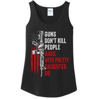 Guns Don't Kill People Dads With Pretty Daughters Humor Dad Gift Ladies Essential Tank