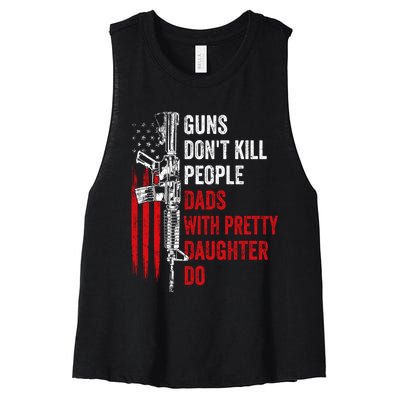 Guns Don't Kill People Dads With Pretty Daughters Humor Dad Gift Women's Racerback Cropped Tank