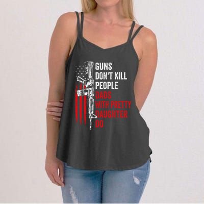 Guns Don't Kill People Dads With Pretty Daughters Humor Dad Gift Women's Strappy Tank