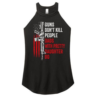 Guns Don't Kill People Dads With Pretty Daughters Humor Dad Gift Women's Perfect Tri Rocker Tank