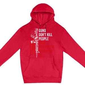 Guns Don't Kill People Dads With Pretty Daughters Humor Dad Gift Premium Pullover Hoodie